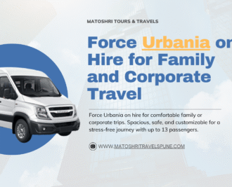Force Urbania on Hire for Family and Corporate Travel